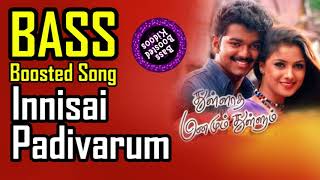 Innisai Padivarum  Tamil  Bass Boosted Song  Thullathatha Manamum Thullum  Vijay  Simran  Use🎧 [upl. by Dara]