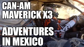 CanAm Maverick X3 Adventures in Mexico [upl. by Abekam975]