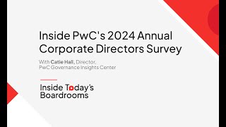 Inside PwC’s 2024 Annual Corporate Directors Survey [upl. by Sana]