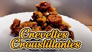 Crevettes Croustillantes  Fait maison  Recettes Cuisines Chinoises [upl. by Ainotna]