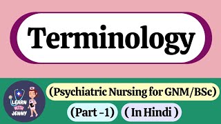 quotImportant Terminologyquot of Psychiatric Nursing  Part1  For BscGnm  In Hindi [upl. by Jamnes]