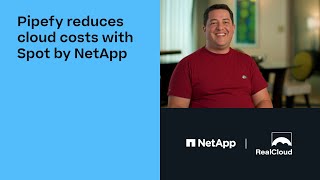 Pipefy reduces cloud costs with Spot by NetApp [upl. by Gnilrits]