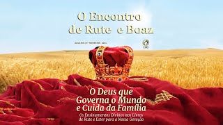 Lição 04  O Encontro de Rute e Boaz  3º Trimestre 2024 [upl. by Faust]