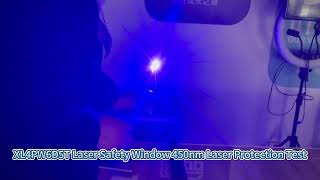 450nm Laser Protection Test190550nm Blue Laser Protection Window Acrylic Laser Safety Window [upl. by Goodkin]