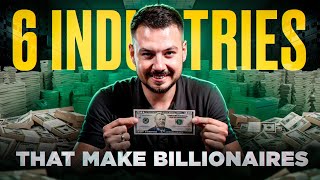 6 Secret Industries That Make Billionaires FULL GUIDE [upl. by Mars]