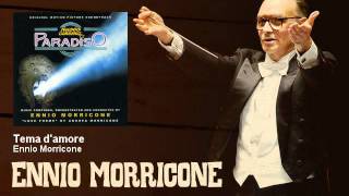 Ennio Morricone  Tema damore  Nuovo Cinema Paradiso 1988 [upl. by Enihpled]