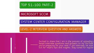 Level2 Microsoft SCCM Interview Questions and Answers Part2 [upl. by Mandal83]