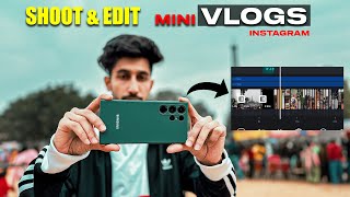 SHOOT amp EDIT MINI VLOGS WITH YOUR SMARTPHONE  TRENDING INSTAGRAM MINI VLOGS IDEAS [upl. by Gilba]