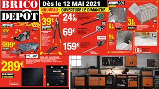 Catalogue complet BRICO DEPOT dès le 12 MAI 2021  Promotions et Arrivages BRICOLAGE BRICODEPOT [upl. by Oyam742]