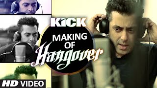 Making of Hangover Song  Salman Khan  Kick  Meet Bros Anjjan [upl. by Weatherley]