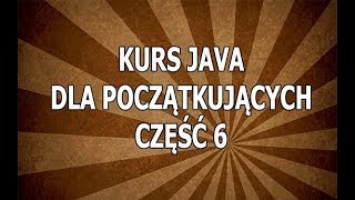 Kurs Java Dla Początkujących Część 6 Stałe zmienne [upl. by Divadnoj]