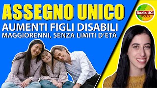 📈 AUMENTO Assegno Unico  figli disabili maggiorenni e senza limiti di età [upl. by Nadabus]