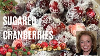 Sugared Cranberries  Deliciously Sweet Candied Cranberries  The Perfect Holiday Treat [upl. by Eelahs498]