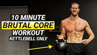 10 MIN BRUTAL CORE WORKOUT KETTLBELL ONLY FOLLOW ALONG [upl. by Dinnie]