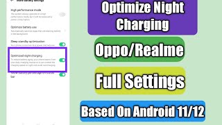 Optimize Night Charging  All Oppo Realme Device  Full Settings [upl. by Ppilihp101]