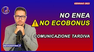 ECOBONUS 2023 Mancata comunicazione ENEA entro 90 giorni le conseguenze sulle agevolazioni fiscali [upl. by Felipa]