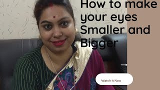 Make up How to make your eyes bigger and smaller [upl. by Nawrocki676]