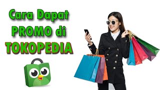 Cara Dapat PROMO Di Tokopedia  Ternyata Mudah [upl. by Nesral]