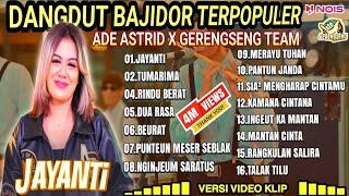 JAYANTI  TUMARIMA ADE ASTRID FULL ALBUM BAJIDOR TERBAIK DAN TERPOPULER VIRAL X GRENGSENG TEAM ​ [upl. by Midge691]