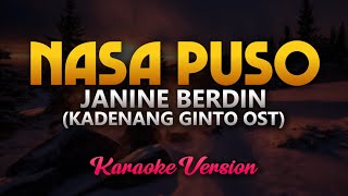 Nasa Puso  Janine Berdin Kadenang Ginto OST Karaoke [upl. by Fernas]