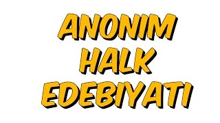 5dkda ANONİM HALK EDEBİYATI [upl. by Bridgette496]