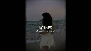 Wishes ho ka tetho dor ma  slowedreverb [upl. by Bently]