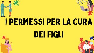 Permessi per genitori lavoratori spiegati in 5 minuti [upl. by Enomis]