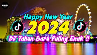 DJ TAHUN BARU 2024 PALING ENAK SEDUNIA KINI TIBA SAATNYA BERPISAH FULLBASS  HAPPY NEW YEAR [upl. by Gardiner]