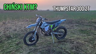 TEST CHINSKIEGO ENDURO 300 2TThumpStar ts300NOWOSC NA RYNKU [upl. by Teador733]