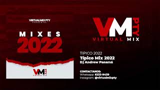 TIPICO MIX 2022  DJ ANDREW PANAMÁ  LOS MEJORES TIPICOS NUEVOS DE PANAMÁ [upl. by Anahsal]