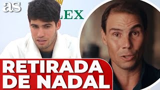 ALCARAZ REACCIONA a la RETIRADA de RAFA NADAL ¡EN SHOCK [upl. by Gibb]