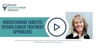 Understanding Targeted Thyroid Cancer Treatment Approaches [upl. by Abott]