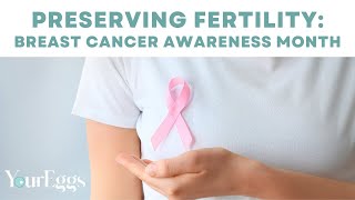 How To Preserve Fertility During Cancer Treatments  Breast Cancer Awareness Month [upl. by Eleanora]