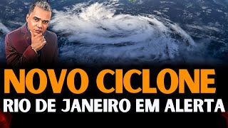 NOVO CICLONE NO SUL  RIO DE JANEIRO EM ALERTA [upl. by Aciemaj425]