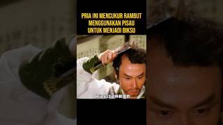 PRIA INI BERTOBAT DAN BERUBAH MENJADI BIKSU SHAOLIN alurceritaflim film [upl. by Aehtna306]