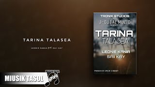 Leonie Kania  Tarina Talasea ft Saii Kay [upl. by Htepsle772]