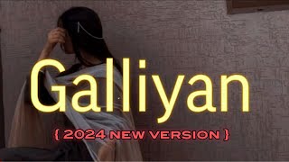 Galliyan Returns Full Song  Ek Villain Returns  2024 New Version [upl. by Cavil]