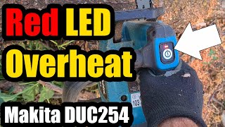 Makita DUC254 battery chainsaw Overheating issue Red LED no fan inside [upl. by Notyrb971]