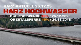 HARZ HOCHWASSER OKERTALSPERRE AKTUELL 26122023 HARZ NEWS [upl. by Flor889]