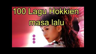 100 Lagu Hokkien masa lalu2 [upl. by Azriel]