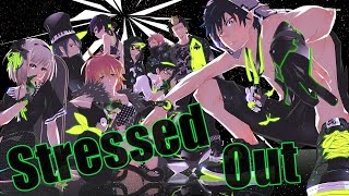 Nightcore  Stressed Out [upl. by Ennaear54]