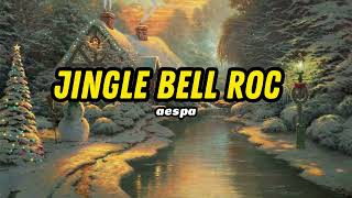 Jingle Bells Rock  Aespa christmas Lyric [upl. by Goldfinch]