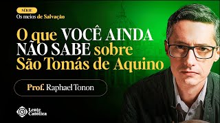 Teologia e história de SÃO TOMÁS DE AQUINO  Prof Raphael Tonon  Lente Católica [upl. by Niemad]