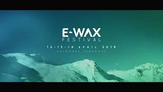 EWAX Festival 2019 Teaser [upl. by Nauqaj]