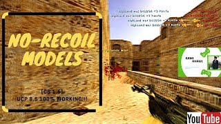 CS 16 No Recoil Models 2022 ★  Ucp 85 100 WORKING  ★ [upl. by Kiryt]