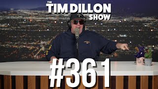 The Vast Majority  The Tim Dillon Show 361 [upl. by Niggem]