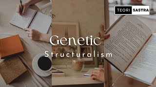 Seri Teori Sastra Genetic Structuralism [upl. by Khalid]