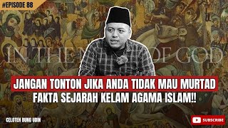 EPS088 BONGKAR FAKTA KELAM SEJARAH AGAMA ISLAM  AWASS MURTAD [upl. by Vedi]