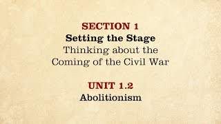 MOOC  Abolitionism  The Civil War and Reconstruction 18501861  112 [upl. by Aneetsirk]