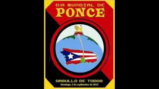 Himno Dia Mundial de Ponce Ritmo Ponceñismo [upl. by Ramo]